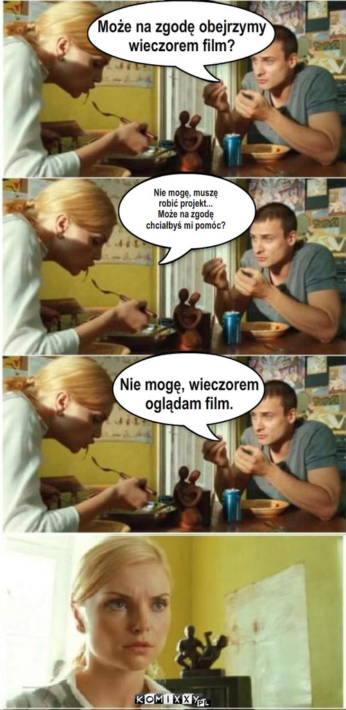 Zgoda – Może na zgodę obejrzymy 
wieczorem film? Nie mogę, muszę
robić projekt...
Może na zgodę
chciałbyś mi pomóc? Nie mogę, wieczorem
oglądam film. 