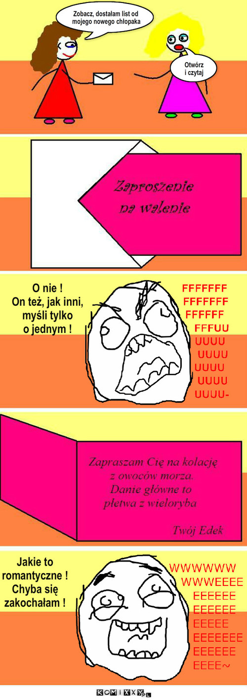 Zaproszenie – Zobacz, dostałam list od mojego nowego chłopaka Jakie to
romantyczne !
Chyba się
zakochałam ! O nie !
On też, jak inni,
myśli tylko 
o jednym ! Otwórz 
i czytaj 