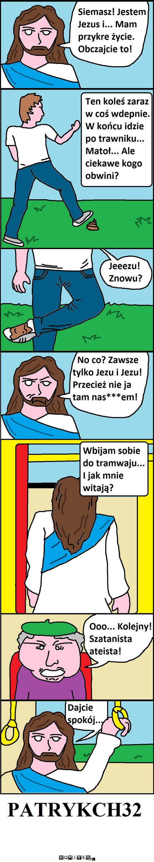 Ciężkie życie Jezusa –  