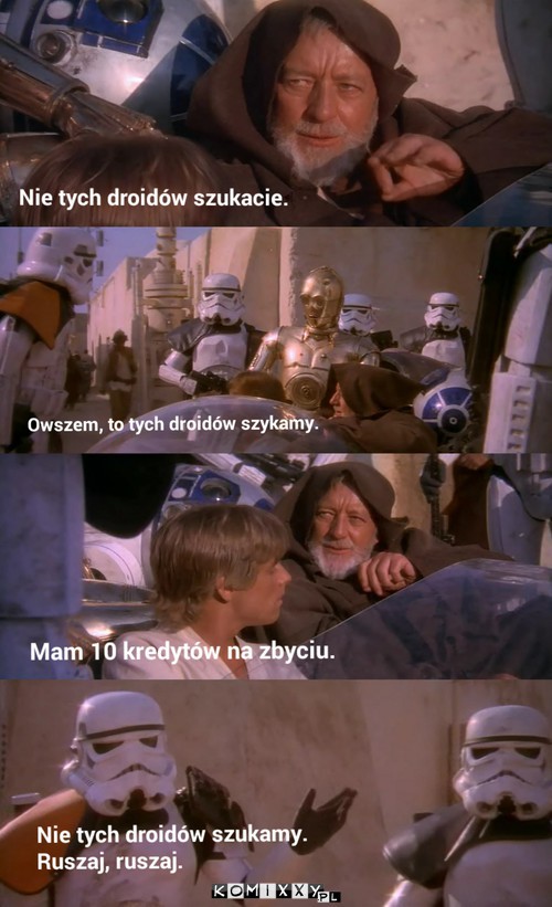 Nie tych droidów szukacie –  