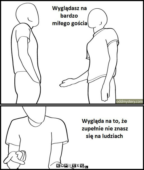 Miło cię oszukać... –  