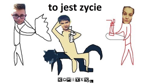 TO JEST ZYCIE –  