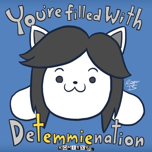 Temmie –  