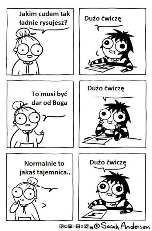 Tylko dużo praktyki –  