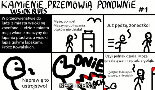 Kamienie przemówią ponownie: wsiok blues –  