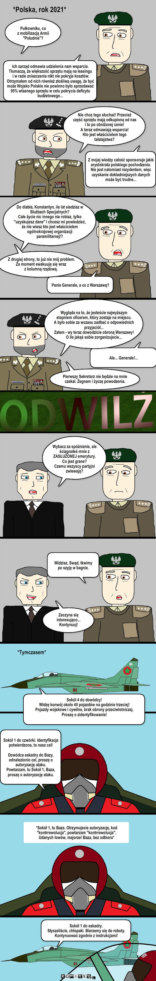 Odwilż #4 – Nie chcę tego słuchać! Przecież część sprzętu mają odkupioną od nas
i to po obniżonej cenie!
A teraz odmawiają wsparcia!
Kto jest właścicielem tego tałatajstwa? Z mojej wiedzy całość sponsoruje jakiś arystokrata polskiego pochodzenia.
Nie jest natomiast rezydentem, więc uzyskanie dokładniejszych danych może być trudne... Do diabła, Konstantyn, ile lat siedzisz w Służbach Specjalnych?
Całe życie nic innego nie robisz, tylko 