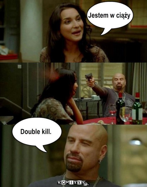 Double kill –  