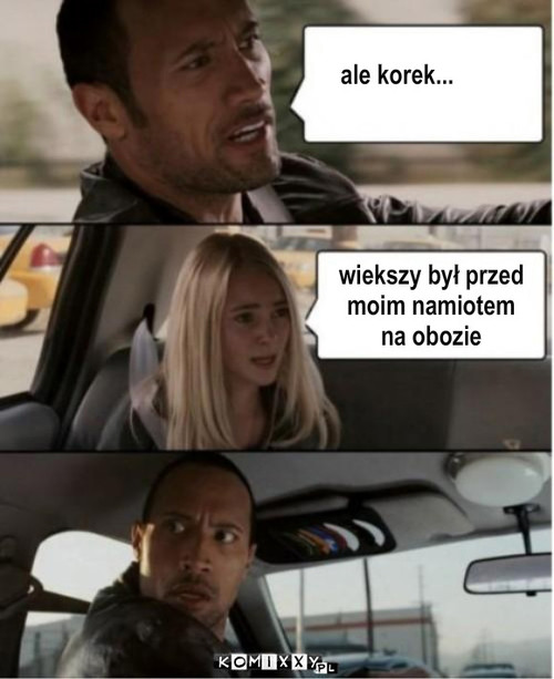 korek – ale korek... wiekszy był przed 
moim namiotem
na obozie 