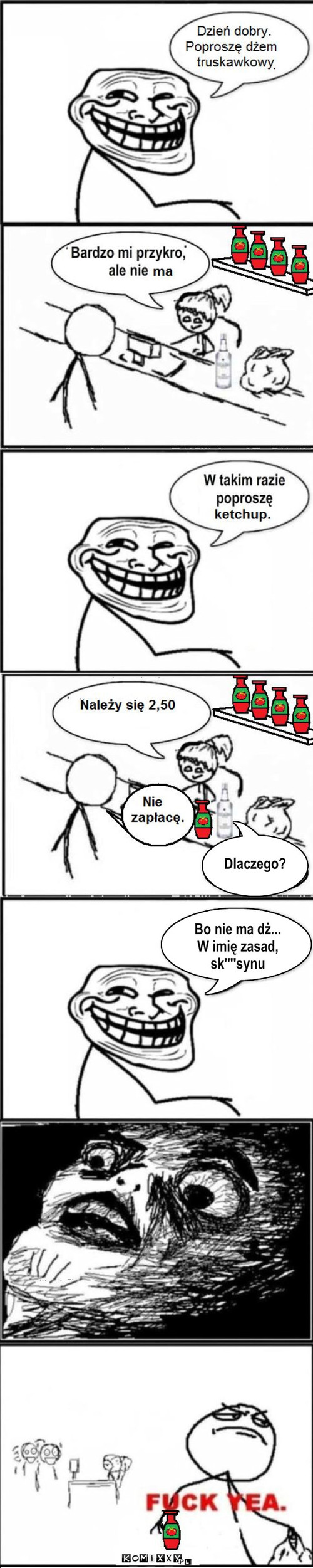 Dżem – Dlaczego? Bo nie ma dż...
W imię zasad,
sk''''synu 