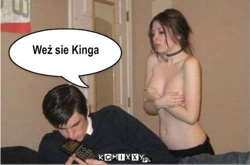 wez sie – Weź sie Kinga 