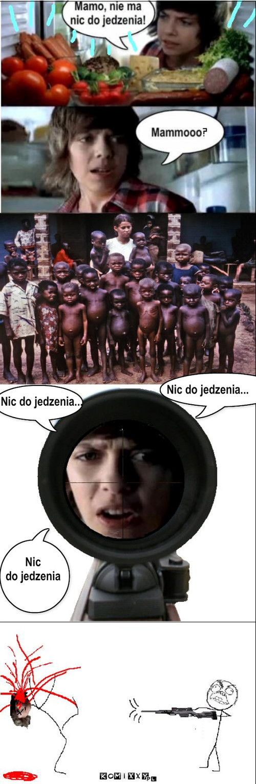 Nic do jedzenia???? FUUUU – Nic do jedzenia... Nic do jedzenia... Nic
do jedzenia 