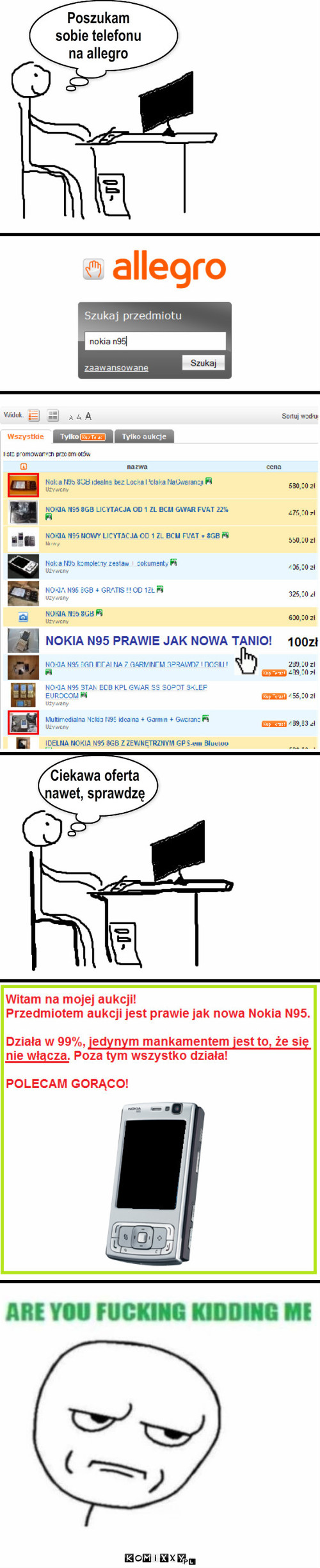 Allegro - Nokia N95 – Poszukam 
sobie telefonu 
na allegro Ciekawa oferta 
nawet, sprawdzę 