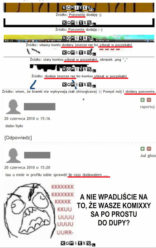 Żałość – A NIE WPADLIŚCIE NA 
TO, ŻE WASZE KOMIXXY 
SA PO PROSTU
DO DUPY? 