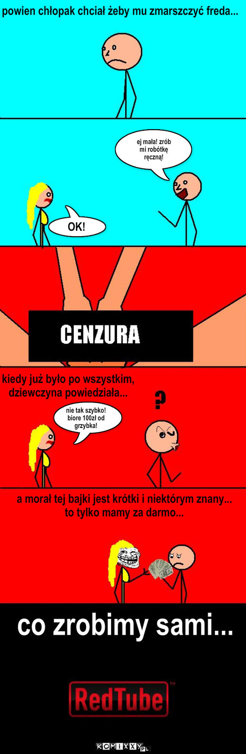 morał – co zrobimy sami... a morał tej bajki jest krótki i niektórym znany...
to tylko mamy za darmo... 