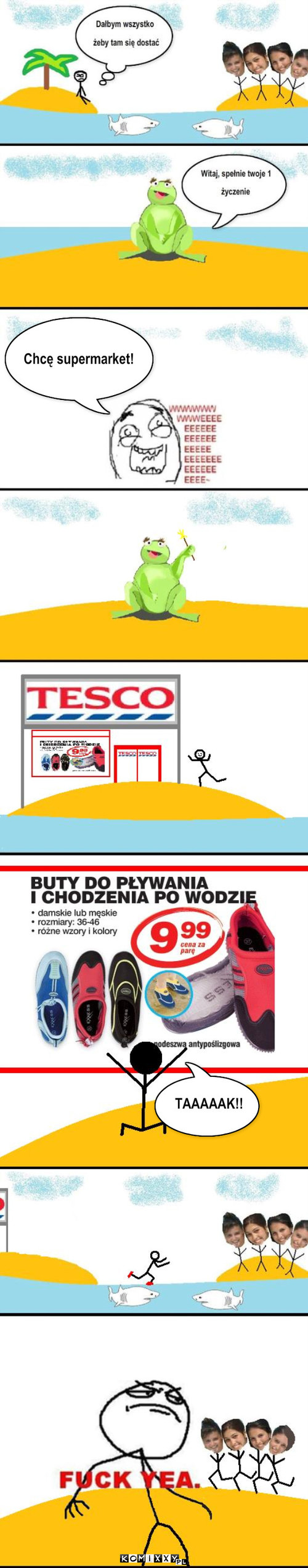 Bezludna wyspa... – Chcę supermarket! TAAAAAK!! 