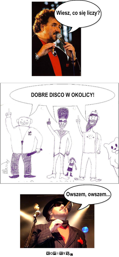 Disko, disko to dla mnie wszystko! – Wiesz, co się liczy? Owszem, owszem... DOBRE DISCO W OKOLICY! 