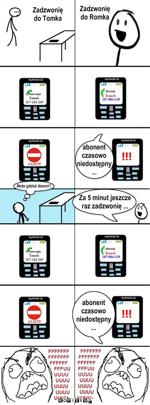 Telefon do przyjaciela – Za 5 minut jeszcze 
raz zadzwonię ... 