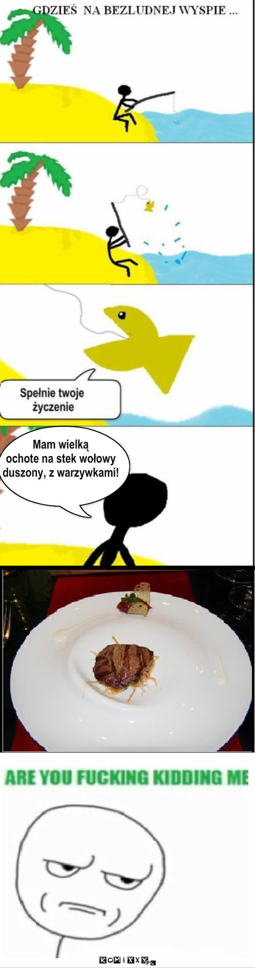 Danie – Mam wielką
ochote na stek wołowy
duszony, z warzywkami! 