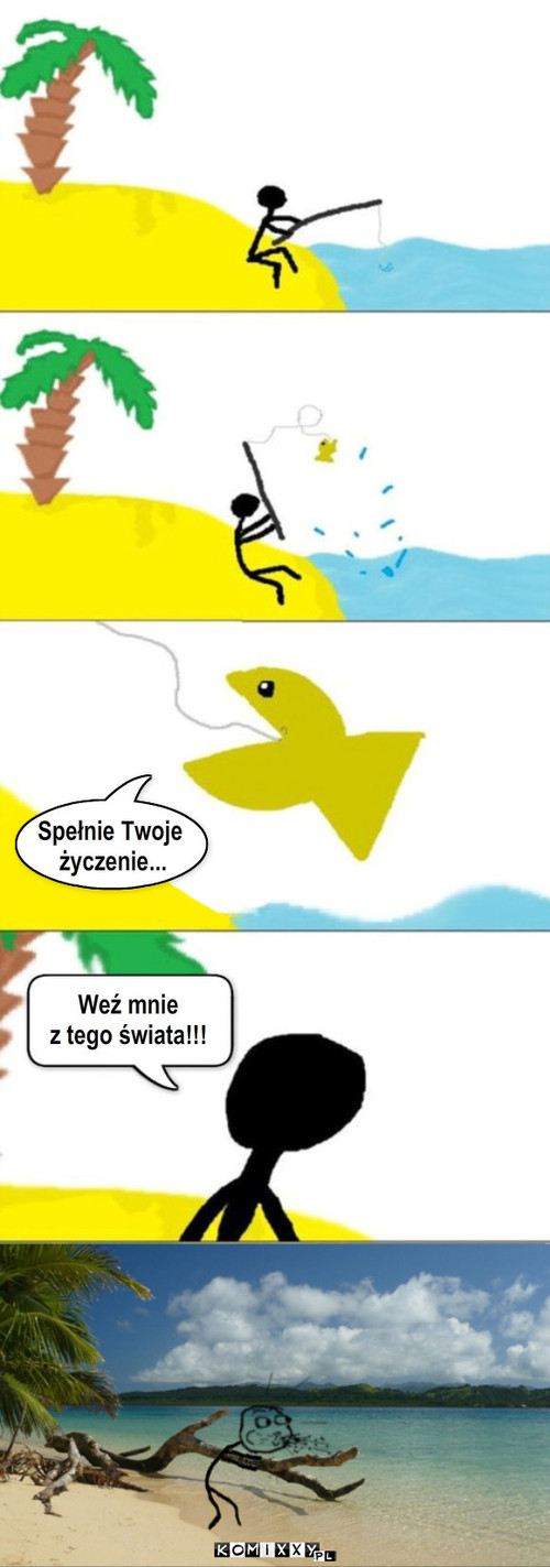 Spełnie Twoje
 życzenie... Weź mnie 
z ... – Spełnie Twoje
 życzenie... Weź mnie 
z tego świata!!! 