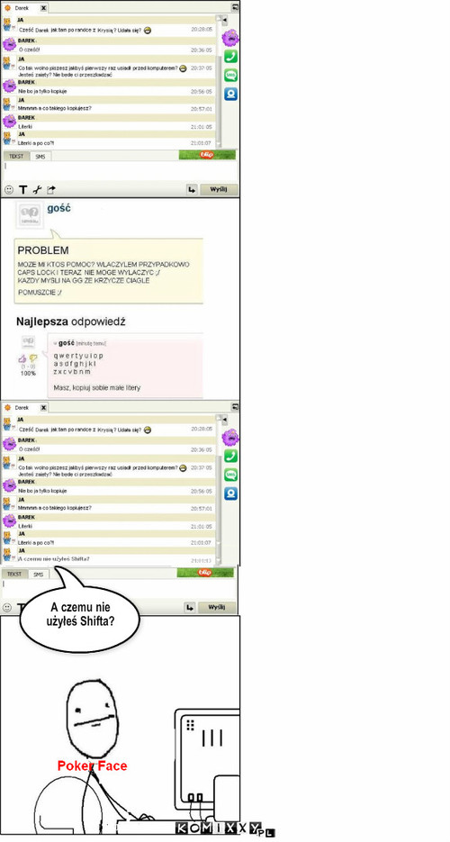 A czemu nie
użyłeś Shifta? – A czemu nie
użyłeś Shifta? 