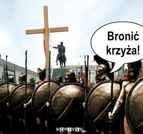 Obrona krzy?a – Bronić krzyża! 