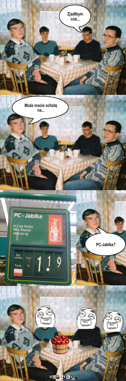 Jabłka – Zjadłbym coś... Może macie ochotę na... PC-Jabłka? 