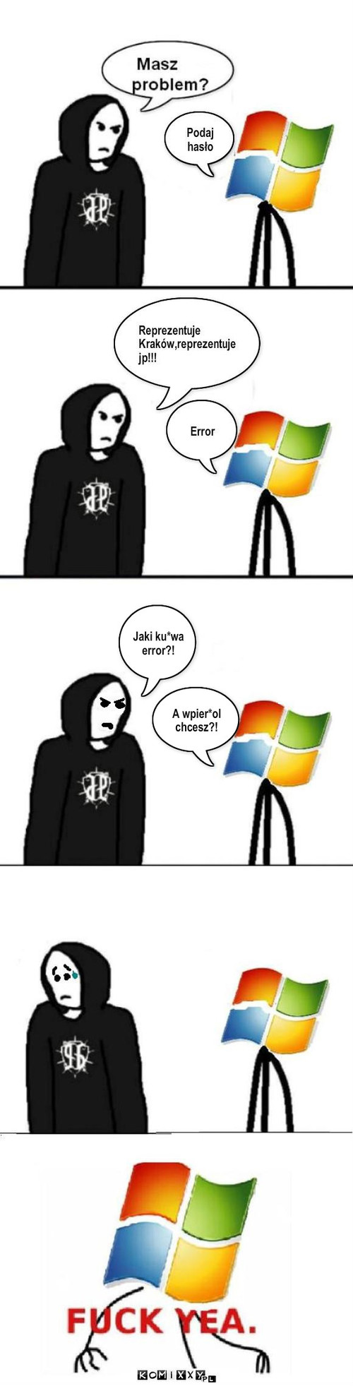 JP Windows – Jaki ku*wa error?! A wpier*ol chcesz?! 