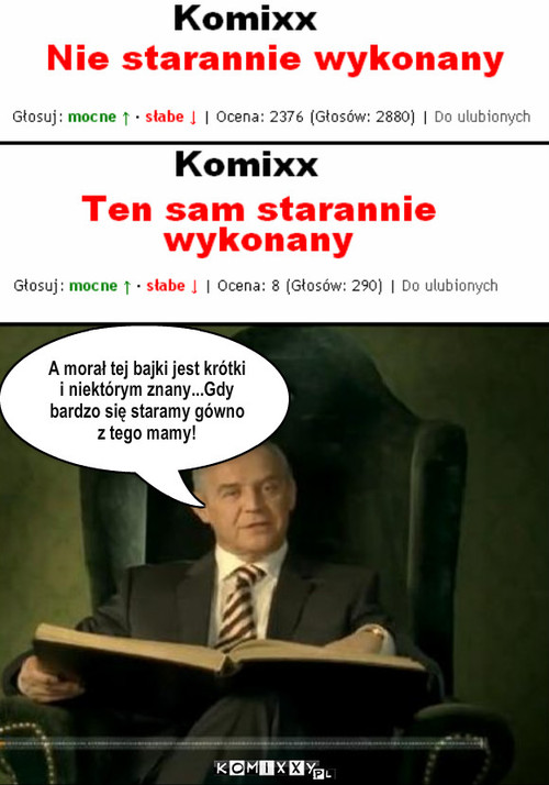 komixxy – A morał tej bajki jest krótki i niektórym znany...Gdy bardzo się staramy gówno z tego mamy! 