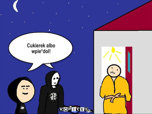 Hallowen – Cukierek albo wpie*dol! 