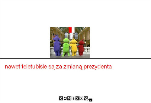 Teletubisie –  