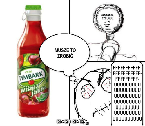 Tymbark – MUSZĘ TO ZROBIĆ ____ ____ FFFFFFFFFFF-
FFFFFFFFFFF-
FFFFFFFFF-
UUUUUUUUU
UUUUUUUUU
UUUUUUUUU
UUUUUUUUU
UUUUUUUU
UUUUUUUUU
UUUUUUUUUU 