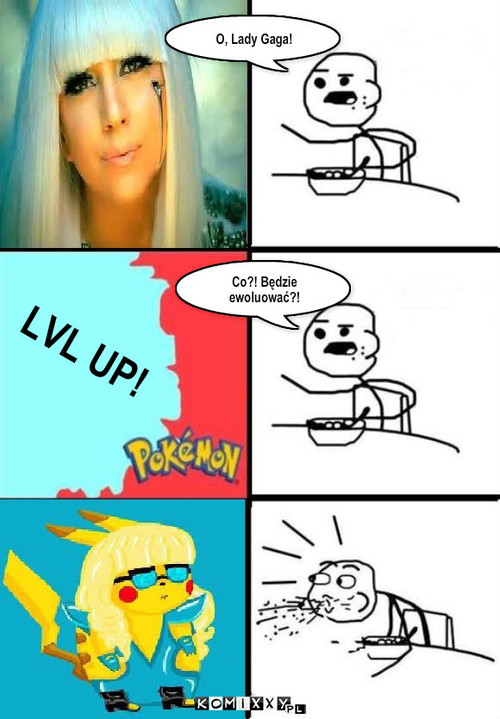 Gaga lvl up – O, Lady Gaga! Co?! Będzie ewoluować?! LVL UP! 