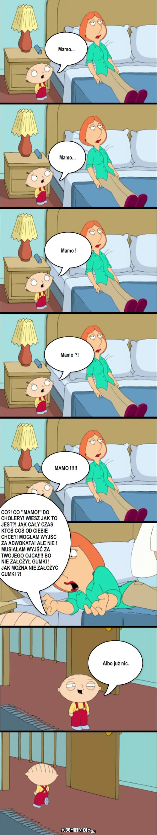 Mama – Mamo... Mamo... Mamo ! Mamo ?! MAMO !!!!! CO?! CO 