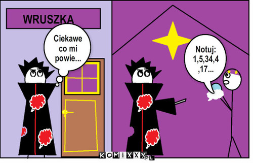 WRUSZKA xD – WRUSZKA Notuj: 1,5,34,4,17... Ciekawe co mi powie... 