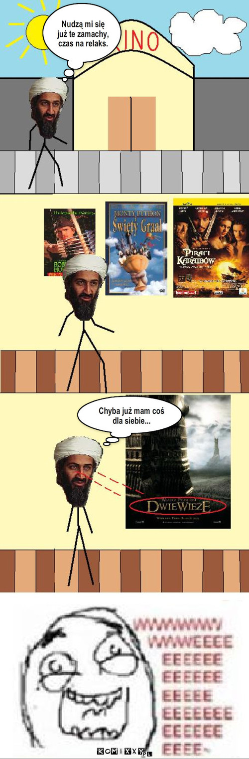 Bin Laden w kinie – Chyba już mam coś dla siebie... Nudzą mi się już te zamachy, czas na relaks. 