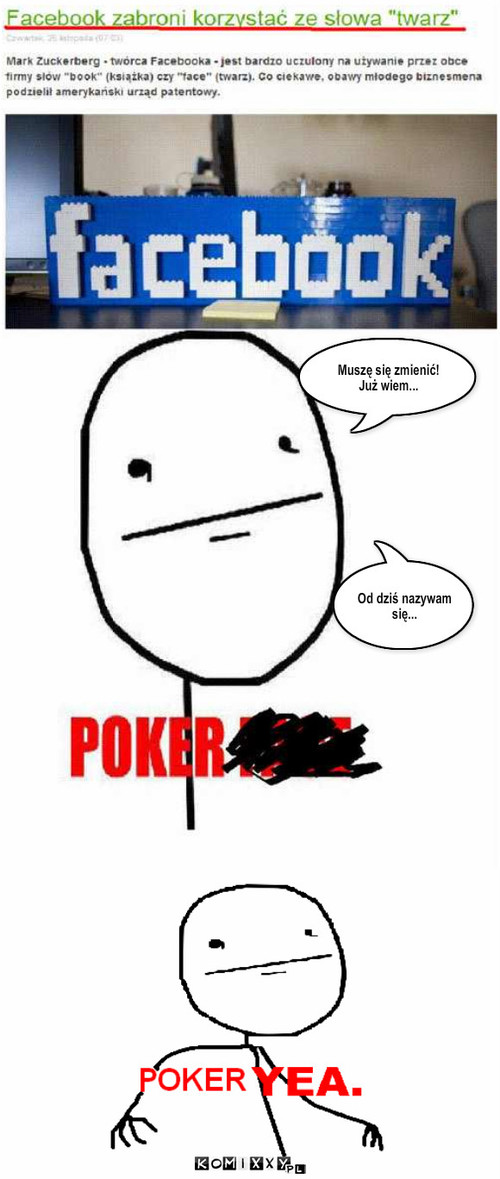 Poker Yea – Muszę się zmienić!
Już wiem... Od dziś nazywam się... 