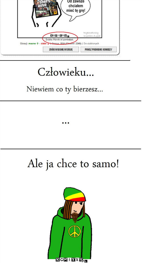 Ale ja chce to samo –  