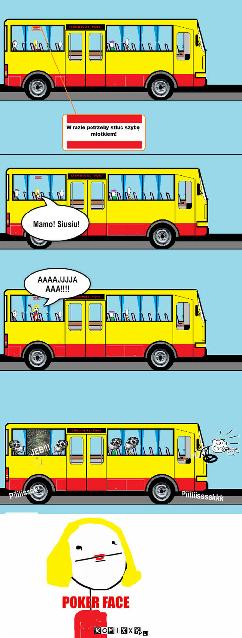 Autobus – Mamo! Siusiu! AAAAJJJJAAAA!!!! JEB!!! Piiiiiisssskkk Piiiiisssk! 