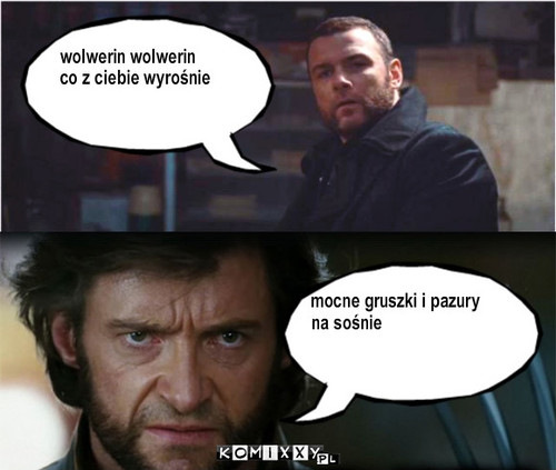 co>>>>>>>>>>>>>>>>>>>>>>>><ale urwał>> – wolwerin wolwerin 
co z ciebie wyrośnie mocne gruszki i pazury
na sośnie 