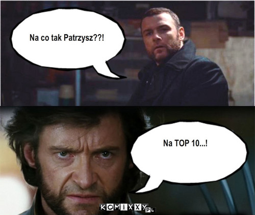 Komixxy – Na co tak Patrzysz??! Na TOP 10...! 