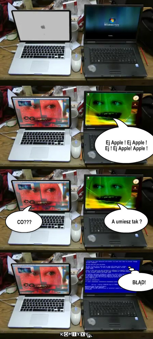 Apple vs. Vista – Ej Apple ! Ej Apple ! Ej ! Ej Apple! Apple ! CO??? A umiesz tak ? BŁĄD! 