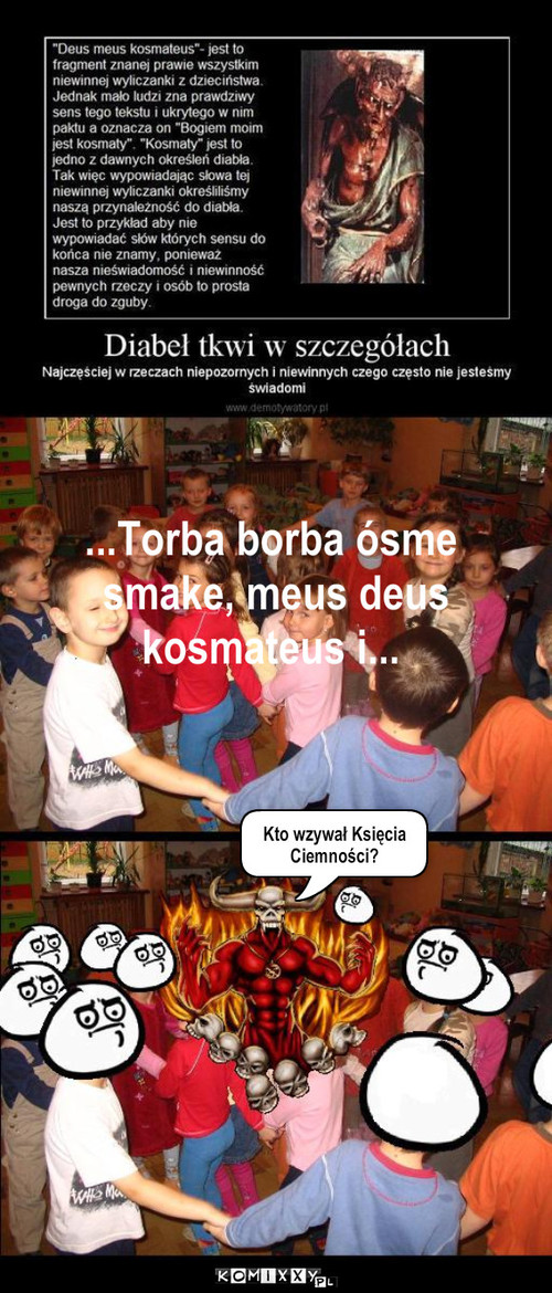 Czarna msza – ...Torba borba ósme
 smake, meus deus kosmateus i... Kto wzywał Księcia Ciemności? 