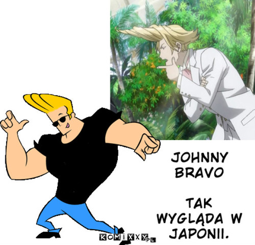 Johnny Bravo w Japonii –  