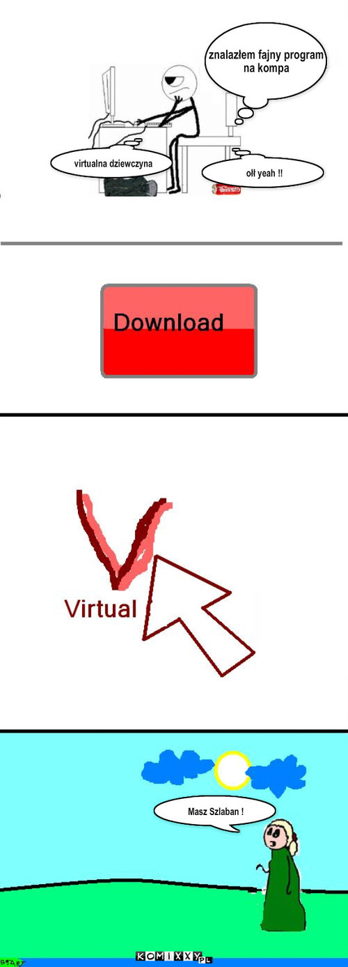 Virtual GIrl – znalazłem fajny program 
na kompa virtualna dziewczyna ołł yeah !! Masz Szlaban ! 