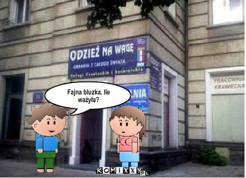 Waga – Fajna bluzka. Ile ważyła? 