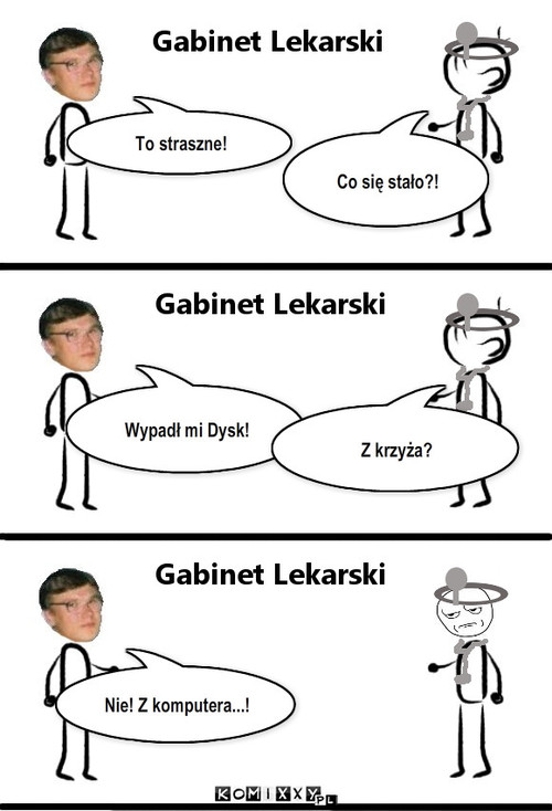 Andrzej u Lekarza – To straszne! Co się stało?! Wypadł mi Dysk! Z krzyża? Nie! Z komputera...! 