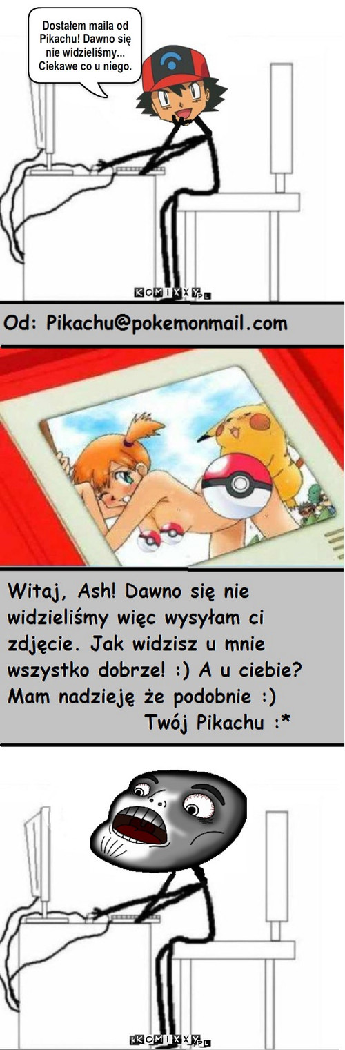 Mail Pikachu – Dostałem maila od Pikachu! Dawno się nie widzieliśmy... Ciekawe co u niego. 