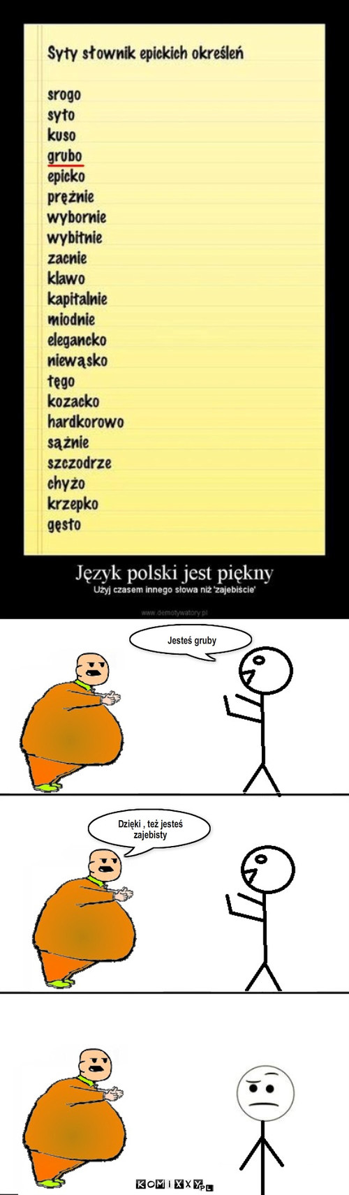 GRUBO  – Jesteś gruby Dzięki , też jesteś zajebisty 