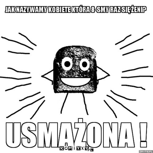 Usmażona! –  