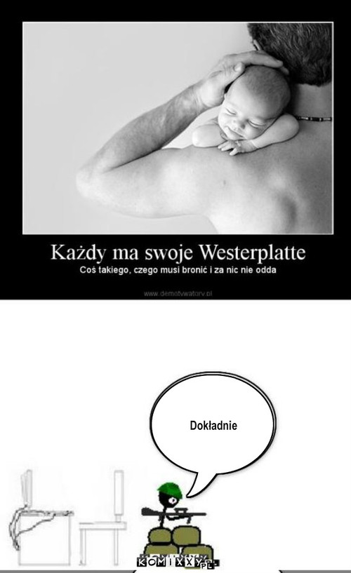 Każdy ma swoje Westerplatte – Dokładnie 